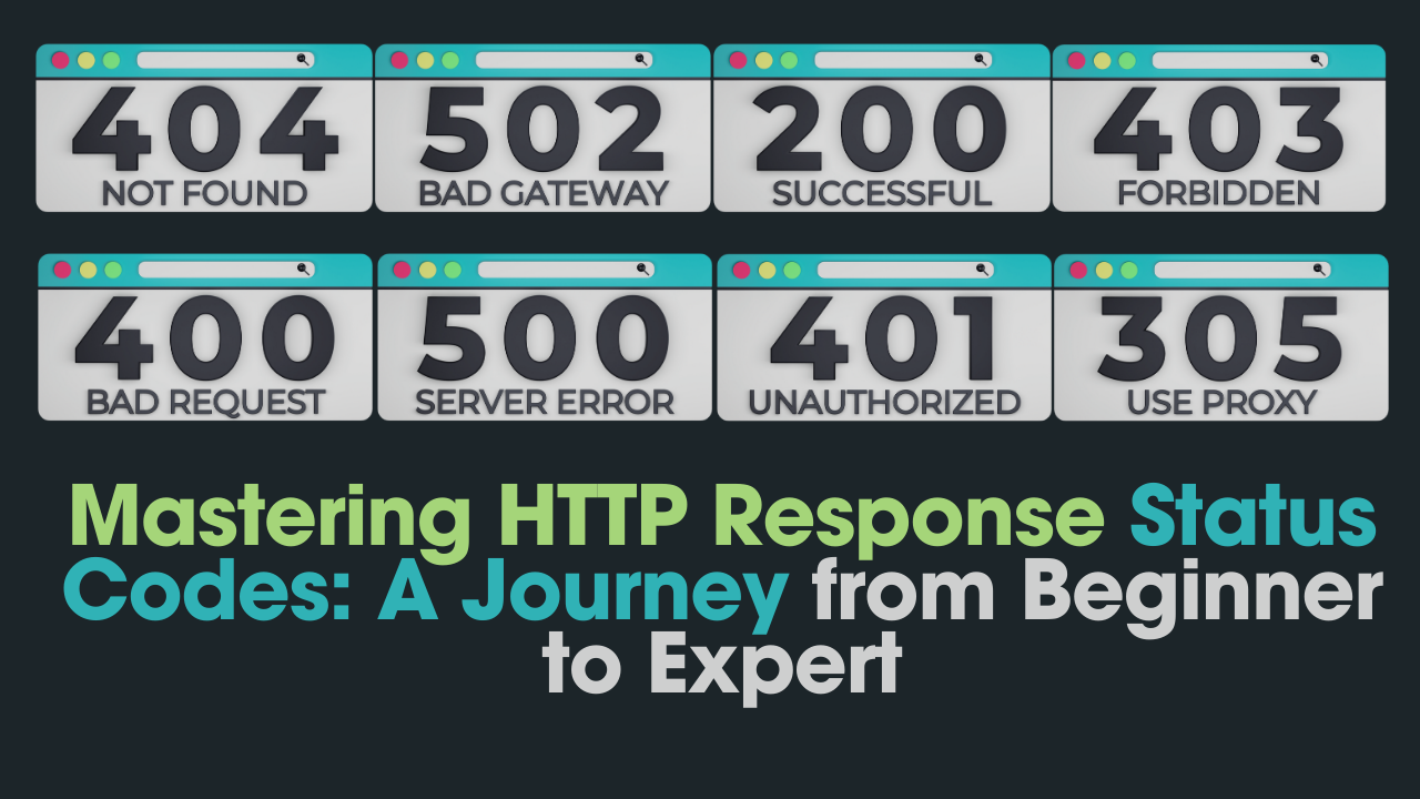 Mastering HTTP Response Status : A Journey from Beginner to Expert